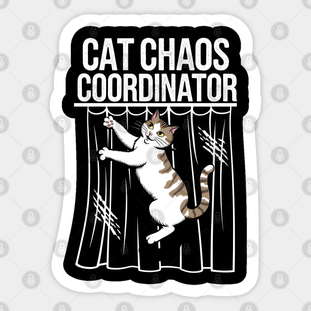 Cat Chaos Coordinator – Funny Cat Lover Sticker by MakerMind8.2